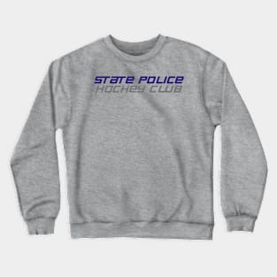 State Police Hockey Club Crewneck Sweatshirt